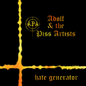 Kill Or Incarcerate by Adolf And The Piss Artists