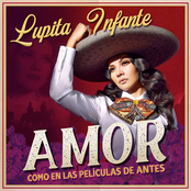 Lupita Infante: Amor Como en las Películas de Antes