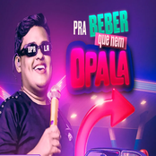 Pra Beber Que Nem Opala
