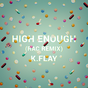 K. Flay: High Enough (RAC Remix)
