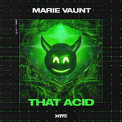 Marie Vaunt: That Acid
