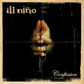 Ill Nino: Confession