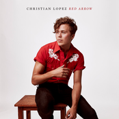 Christian Lopez: Red Arrow