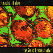 Cravin' Melon: The Great Procrastinator