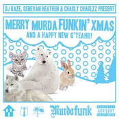 Merry Murdafunkin X-Mas & Happy New G'Yeahr (Vol.7)