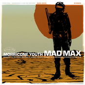 Morricone Youth: Mad Max