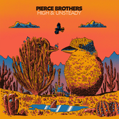 Pierce Brothers: High & Unsteady