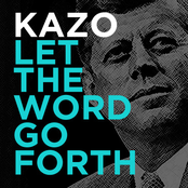 Kazo: Let the Word Go Forth