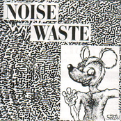 Noise Waste / Seven Minutes Of Nausea