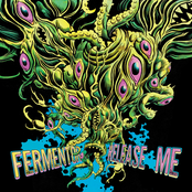 Fermentor: Release Me
