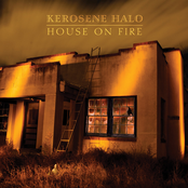 Kerosene Halo: House On Fire