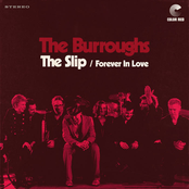 The Burroughs: The Slip / Forever in Love