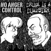 No Anger Control: No Anger Control / Drunk in a Dumpster Split