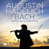 Augustin Hadelich: Bach: Sonatas & Partitas