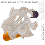 John Hollenbeck's Claudia Quintet: Royal Toast