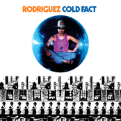 Rodriguez: Cold Fact