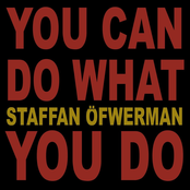 You Can Do What You Do