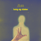 Aan: Losing My Shadow