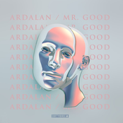 Ardalan: Mr. Good