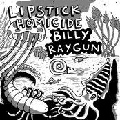 Billy Raygun/Lipstick Homicide split LP