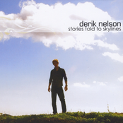 Derik Nelson: Stories Told to Skylines