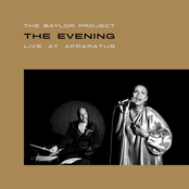 The Baylor Project: The Evening : Live At APPARATUS