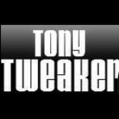 tony tweaker