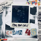Crash 45: Plug Your Ears!