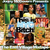 Jonny McGovern Presents This Is NYC Bitch! The East Village Mixtape Vol. 1