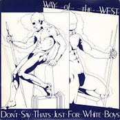 Don't Say That's Just For White Boys