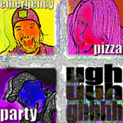 Ughuuhghhhh by Emergency Pizza Party