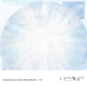 Crystal Heaven (Cotton Mouth Remix)
