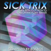 Sick Trix (An Introduction To Oneohtrix Point Never)