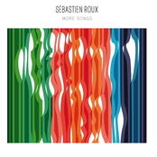 Sébastien Roux: More Songs