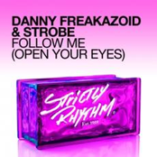 danny freakazoid & strobe