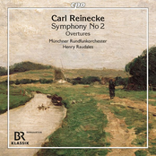 Reinecke: Symphony No. 2 in C Minor, Op. 134 "Håkon Jarl" & Overtures