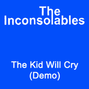 The Kid Will Cry (Demo)
