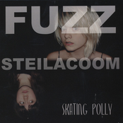 Skating Polly: Fuzz Steilacoom