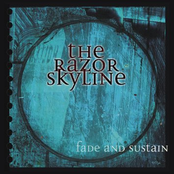 Fade And Sustain by The Razor Skyline