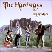 The Hardways: Crazy Miles