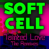 Tainted Love (re-recorded / Remastered) by Soft Cell