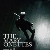 Make Me Last by The Mary Onettes