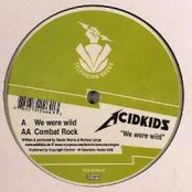 We Were Wild by Acidkids
