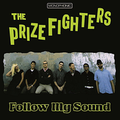 The Prizefighters: Follow My Sound