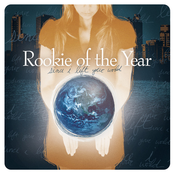 Since I Left Your World by Rookie Of The Year