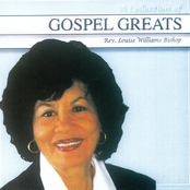 Rev. Louise Williams Bishop: A Collection Of Gospel Greats