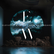 Elevation Worship: Here as in Heaven