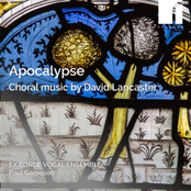 Apocalypse: Choral Works by David Lancaster