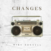 Mike Donnell: CHANGES