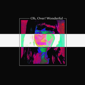 Oh, Over! Wonderful